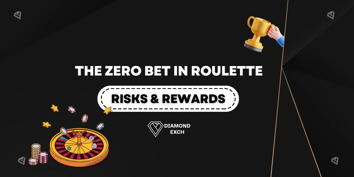 the zero bet in roulette risks and rewards