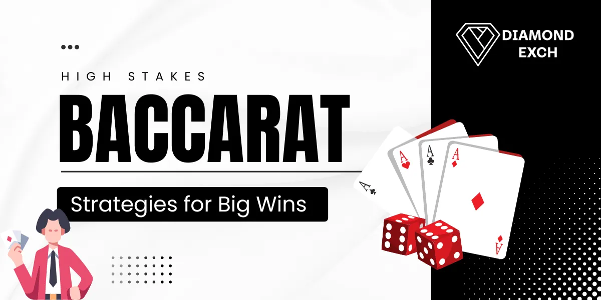 high stakes baccarat strategies for big wins